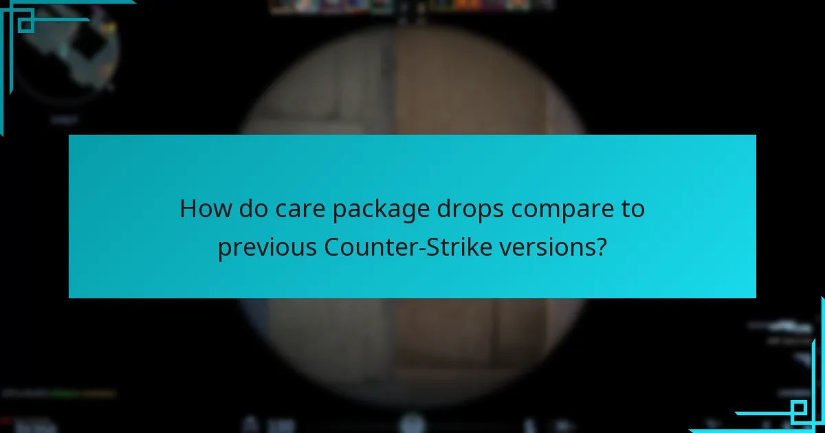 How often do care packages drop in Counter-Strike 2?