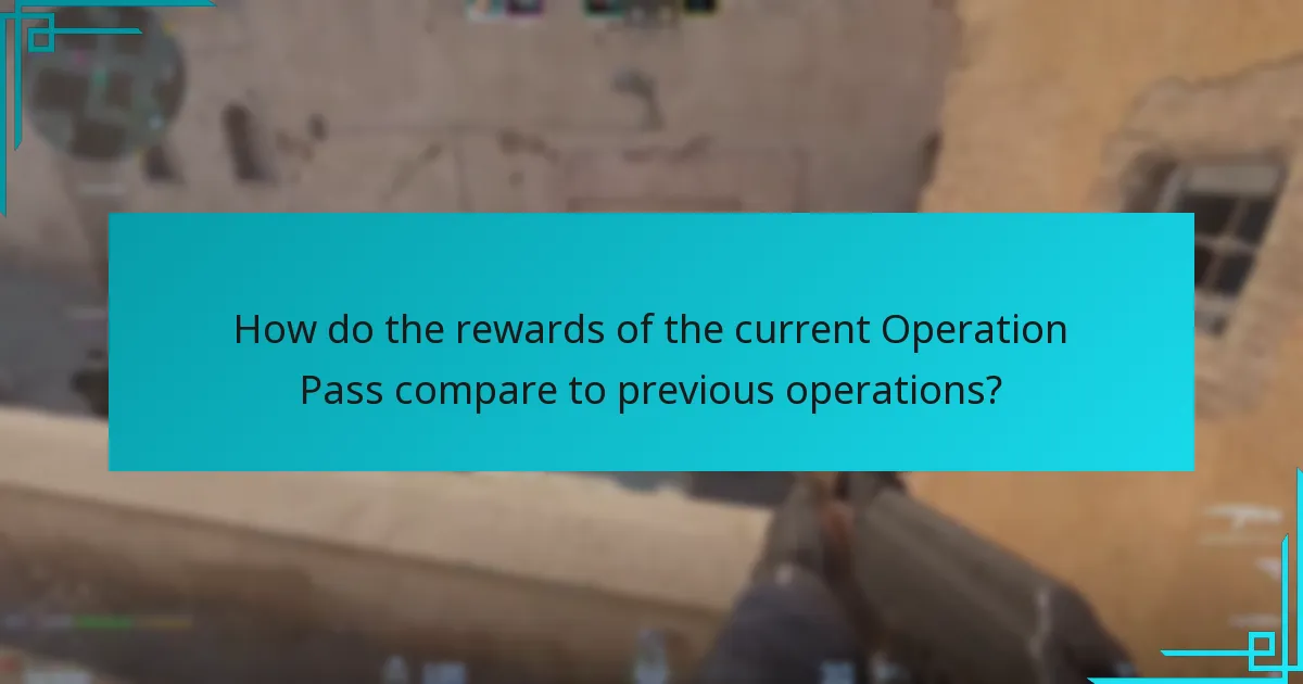 How do the rewards of the current Operation Pass compare to previous operations?