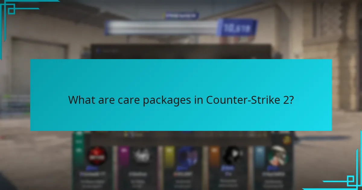 Which items are likely to appear in future care packages?