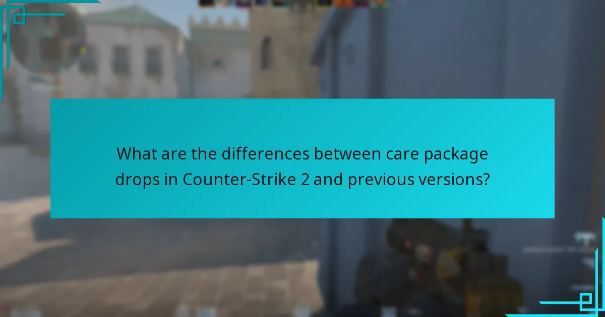 Which strategies maximise benefits from care package drops?