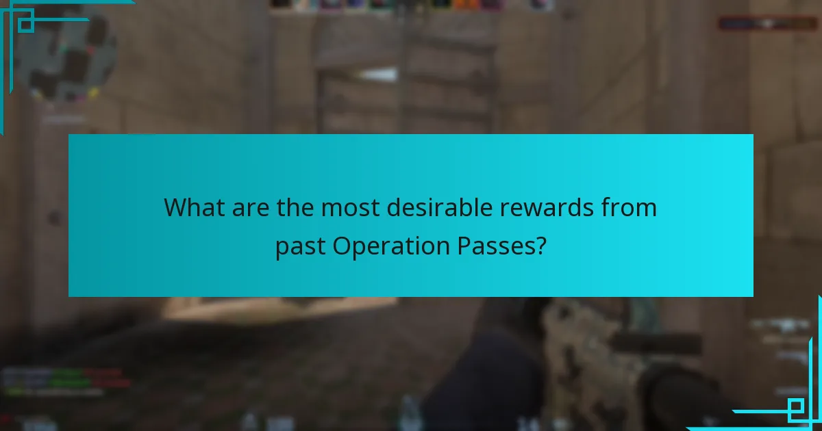 What are the most desirable rewards from past Operation Passes?