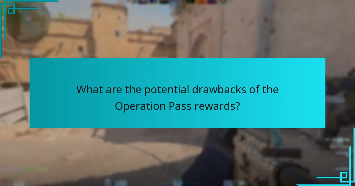 What are the potential drawbacks of the Operation Pass rewards?