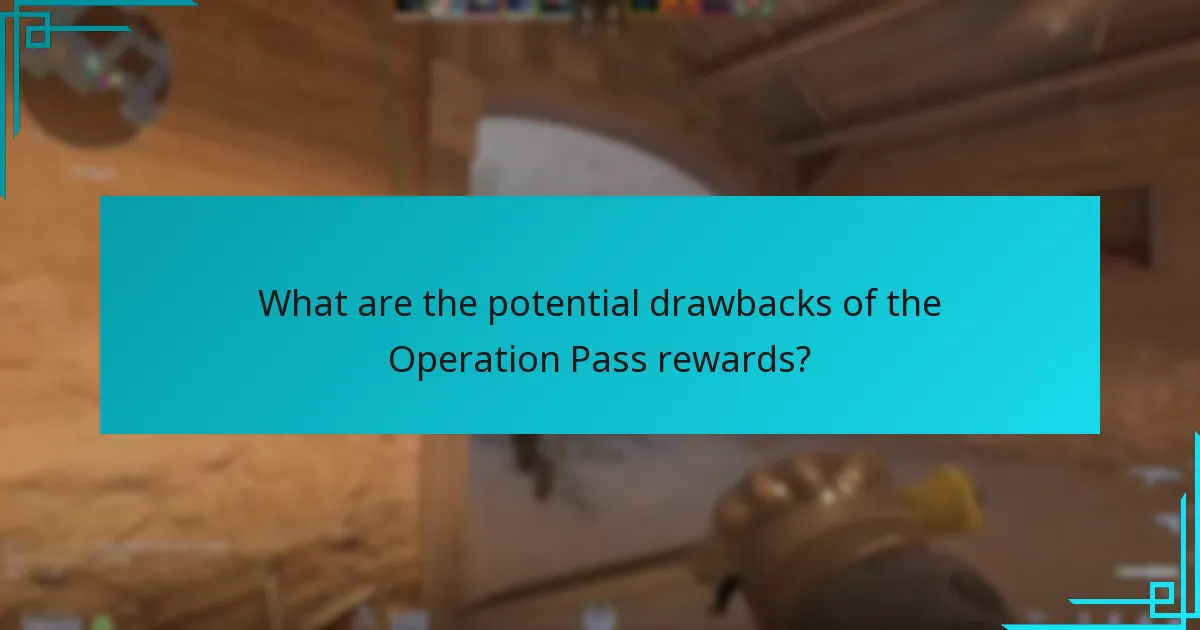 What are the potential drawbacks of the Operation Pass rewards?