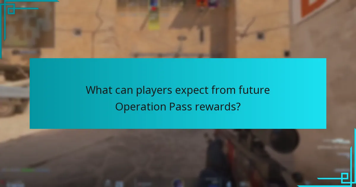 What can players expect from future Operation Pass rewards?