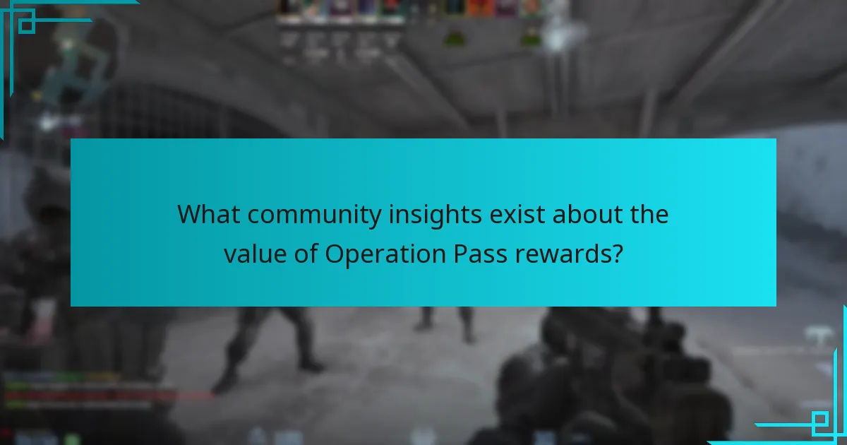 What community insights exist about the value of Operation Pass rewards?