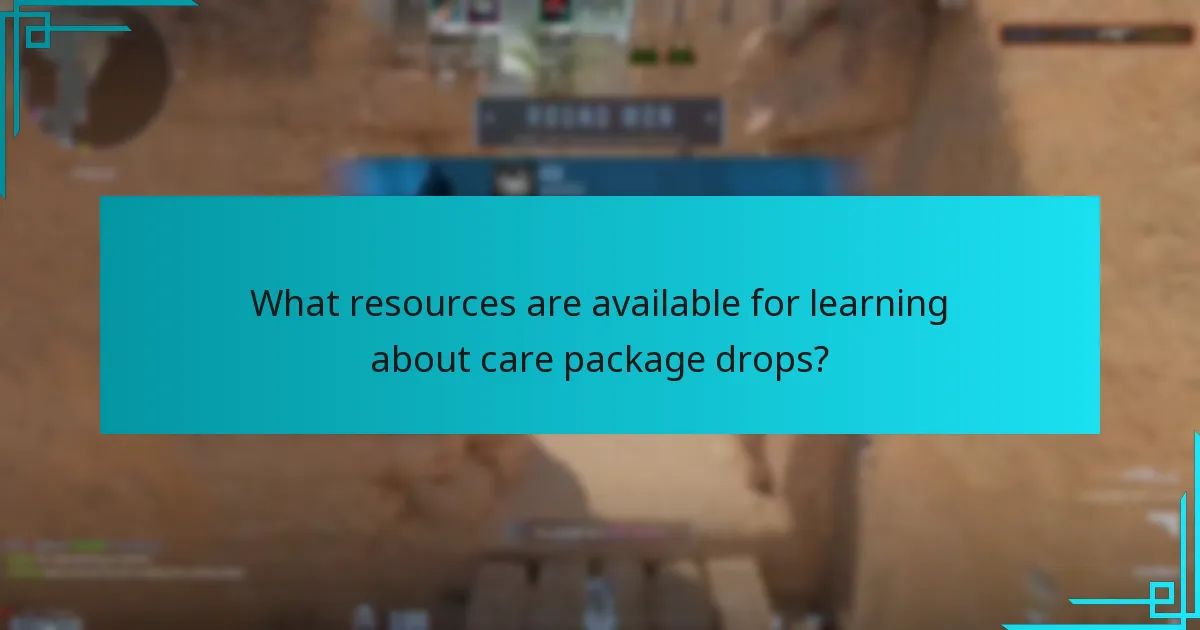 What resources are available for learning about care package drops?