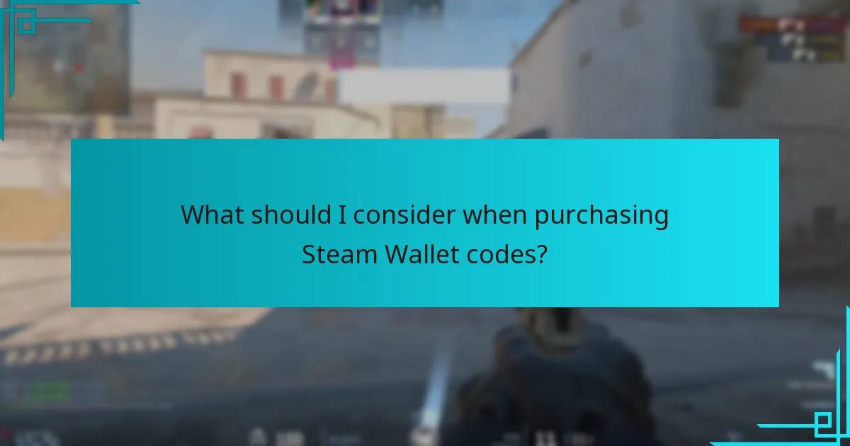 What should I consider when purchasing Steam Wallet codes?