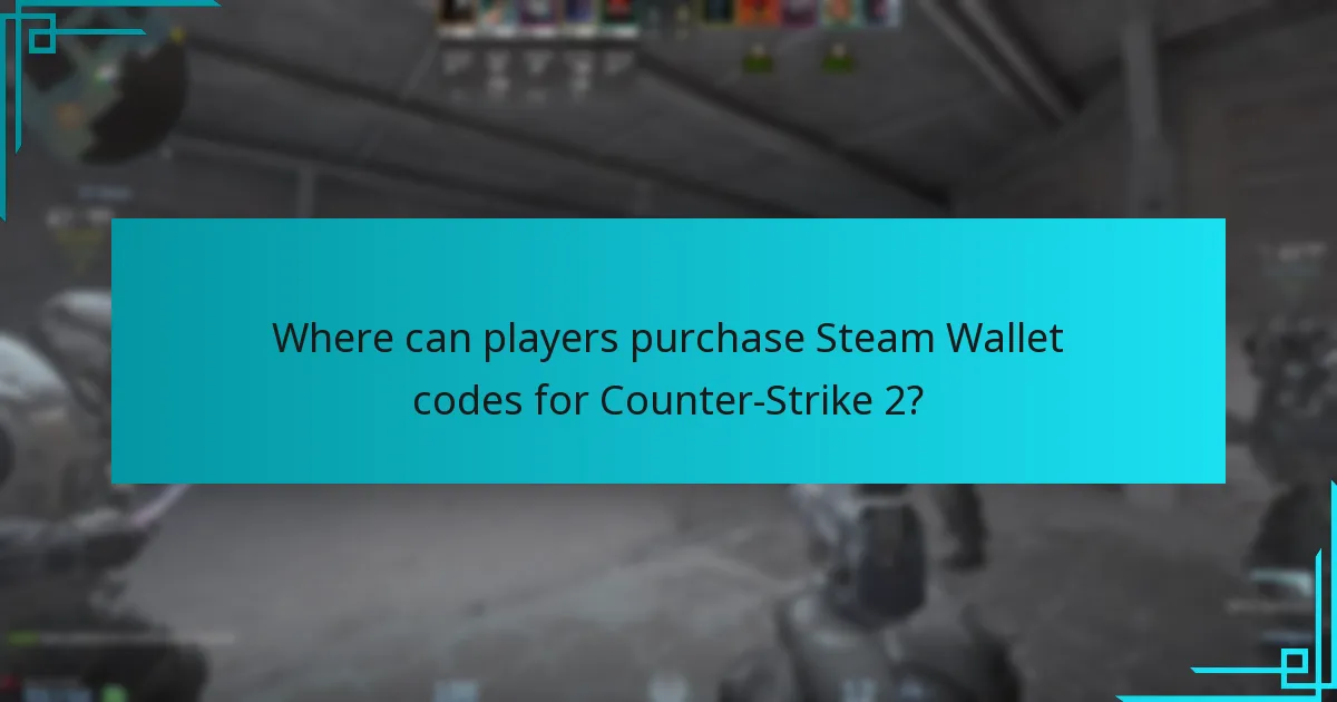 Where can players purchase Steam Wallet codes for Counter-Strike 2?