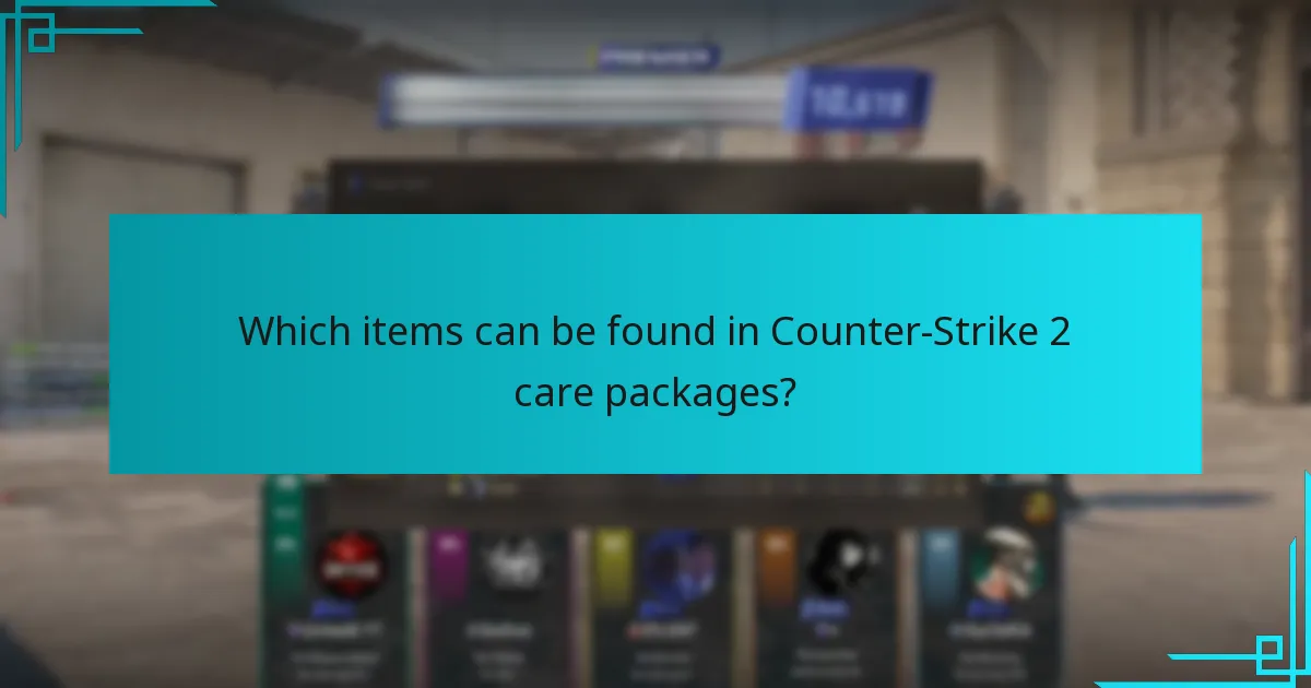 Which items can be found in Counter-Strike 2 care packages?